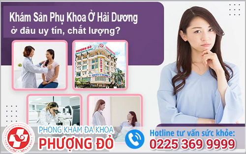 PKDK Phượng Đỏ Chuyên Khám Sản Phụ Khoa Ở Hải Dương