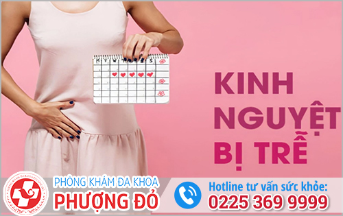 Nguyên nhân trễ kinh là gì?